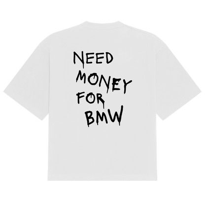 BMW Need Money Tee
